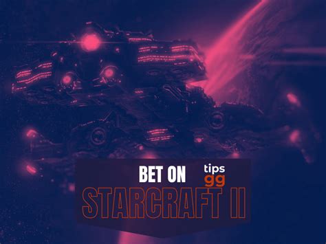 Starcraft 2 Betting: Top SC2 Bet Sites And Players .